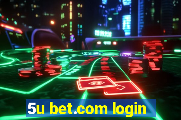 5u bet.com login